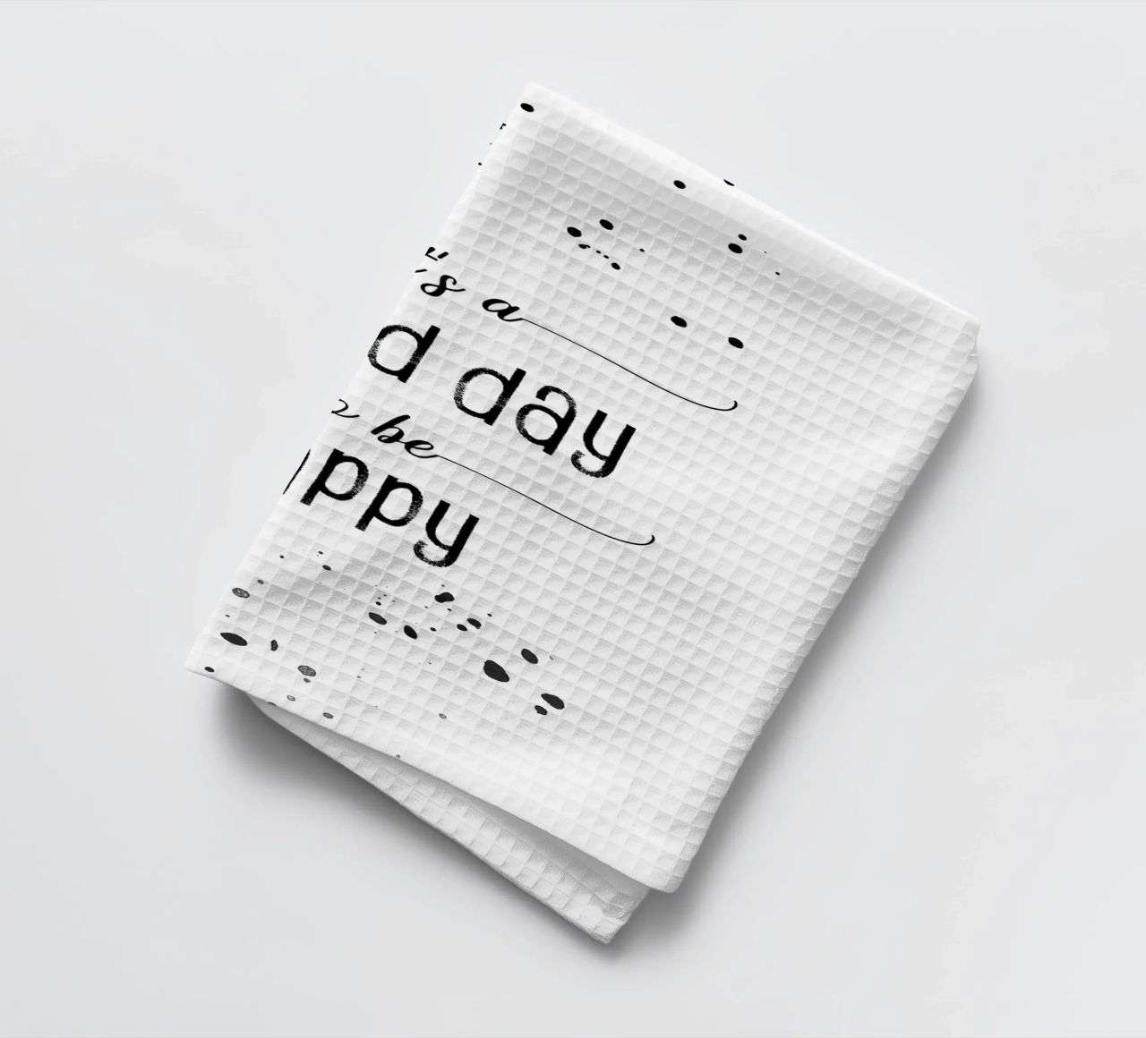 TEXT ART It is a good day to be happy canovaccio da cucina da Melanie Viola
