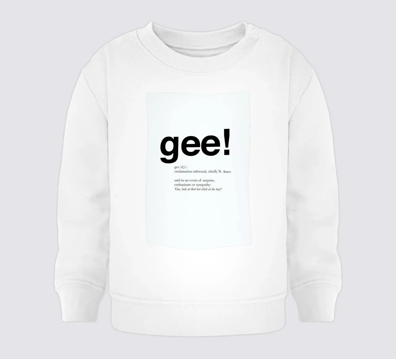 The gee interjection Baby Sweatshirt von Matěj Kašpar Jirásek