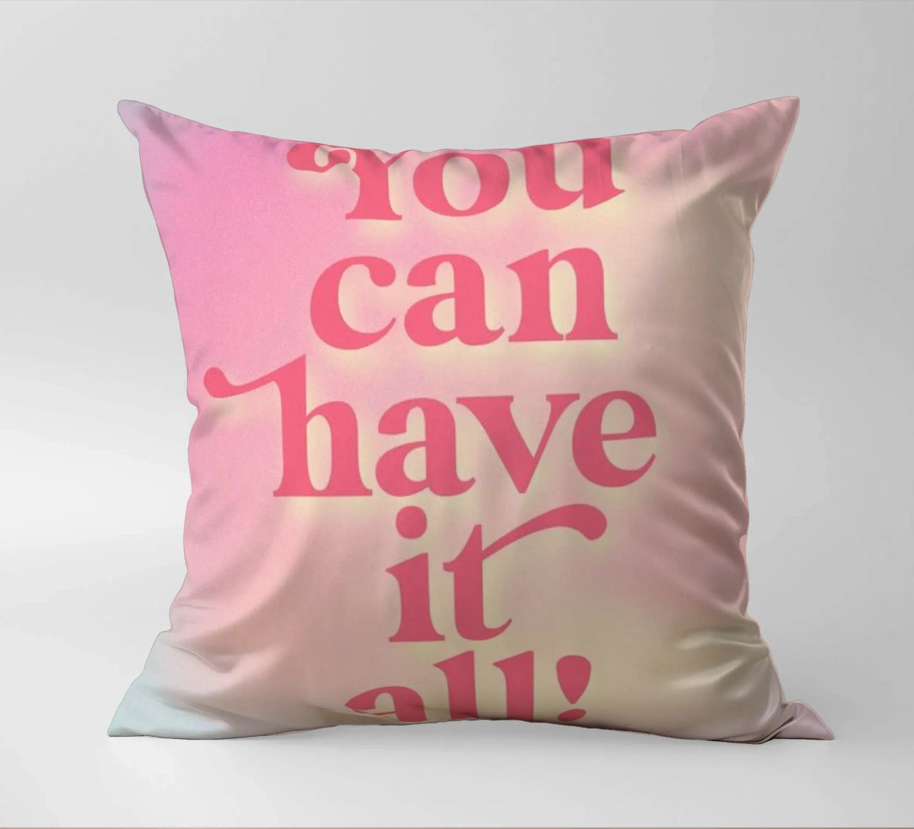 You Can Have It All cuscino da neon* fotografie