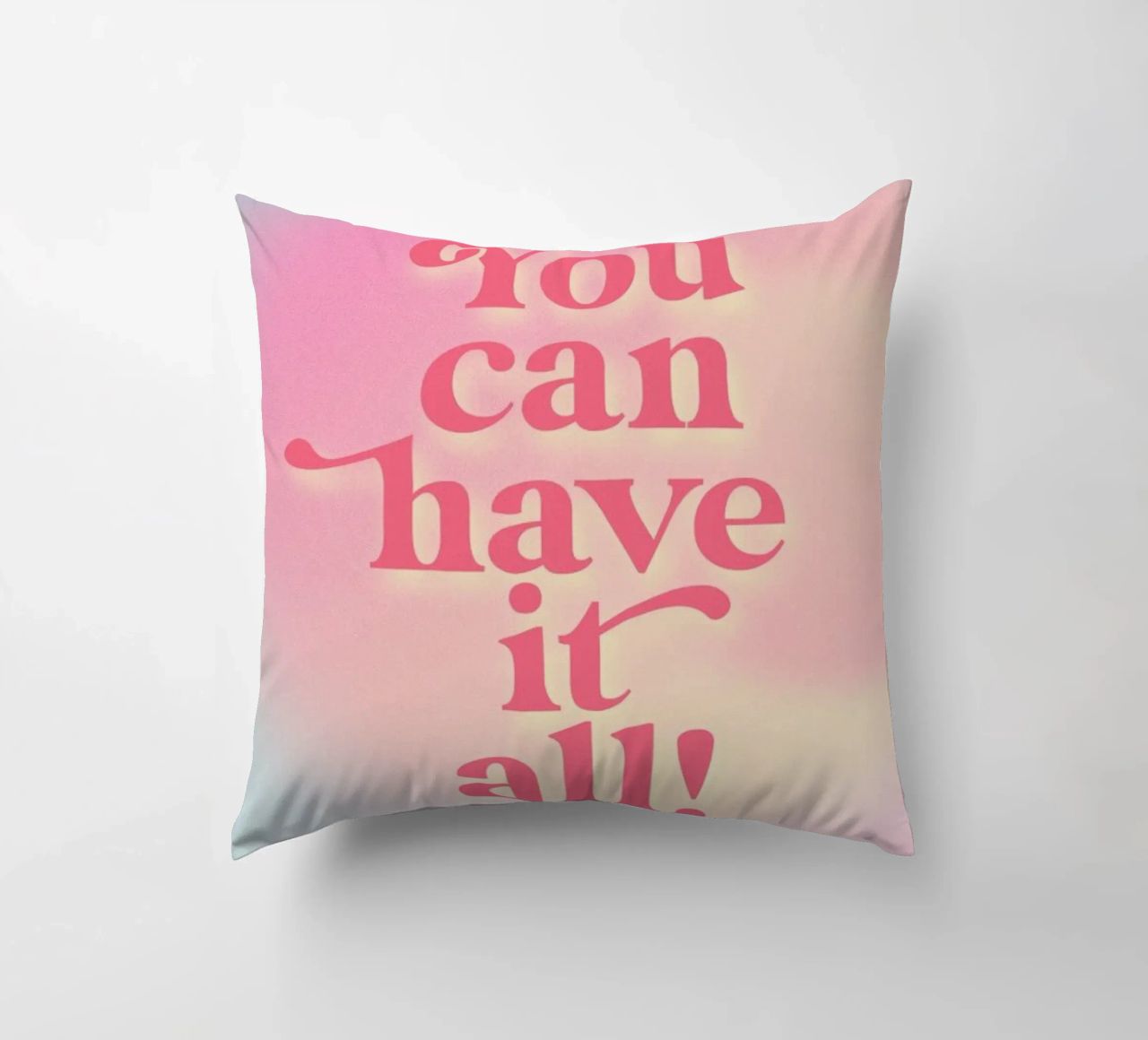 You Can Have It All cuscino da neon* fotografie