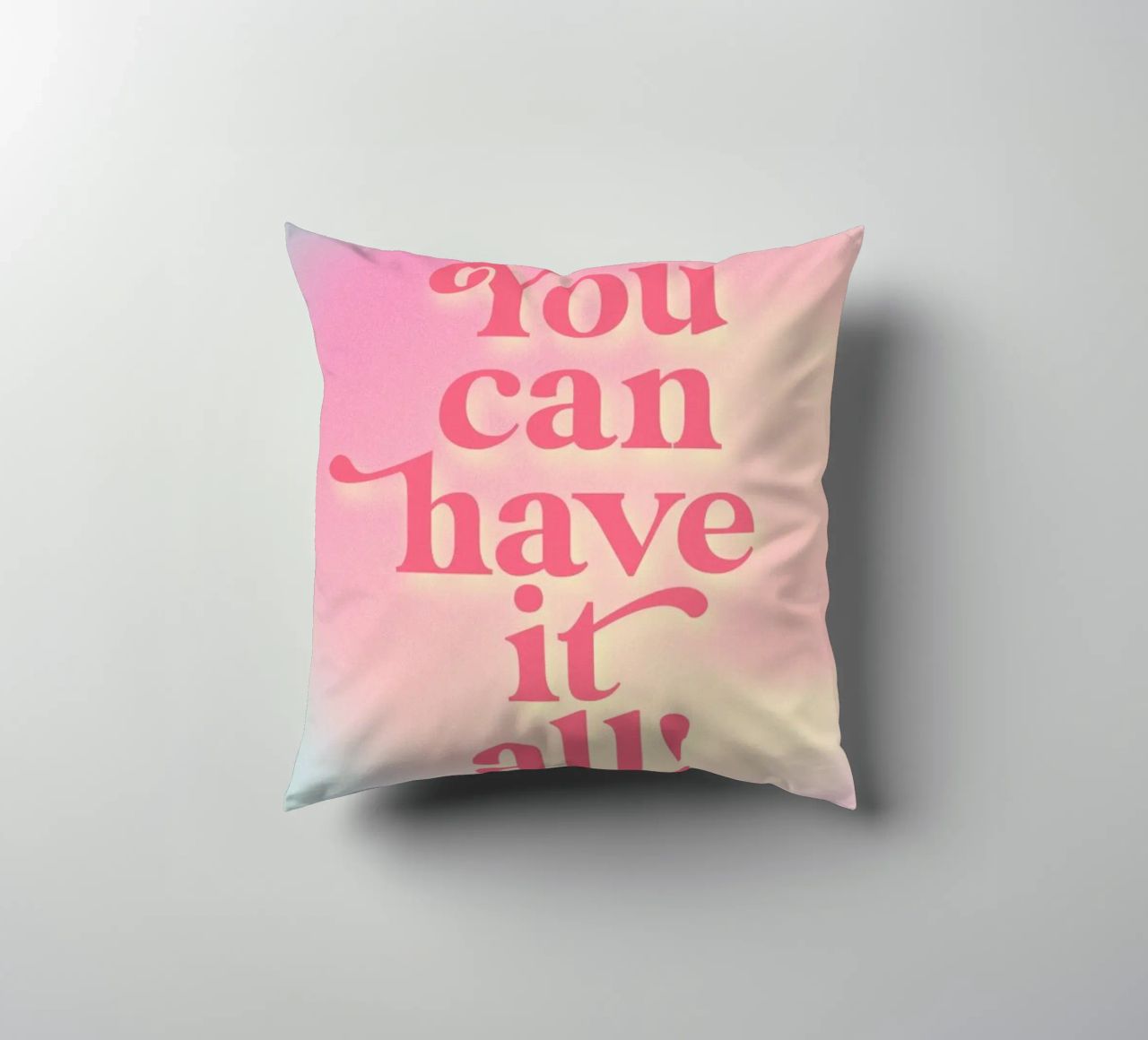 You Can Have It All cuscino da neon* fotografie