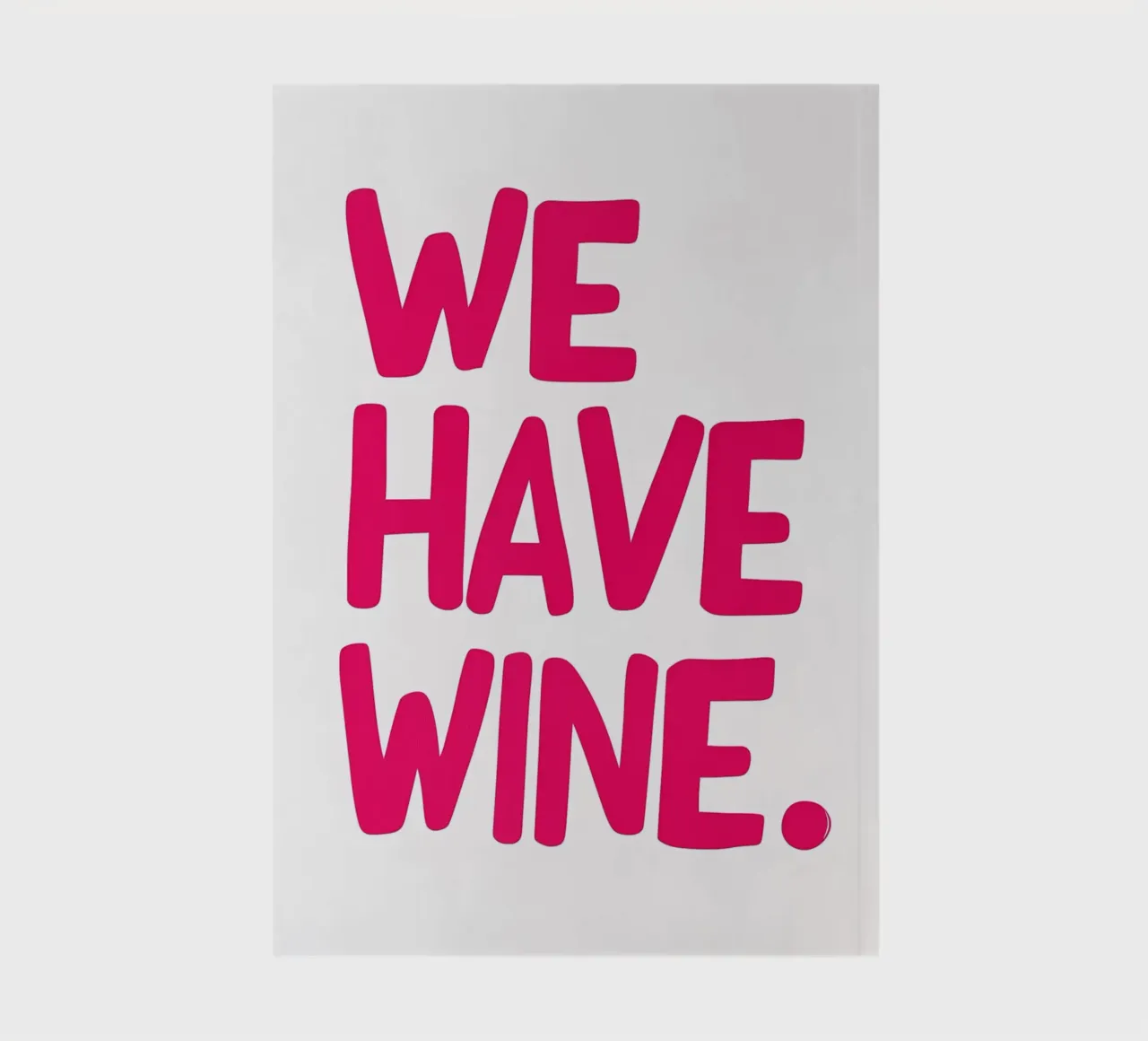 We have wine, pink notebook by Carinaprint