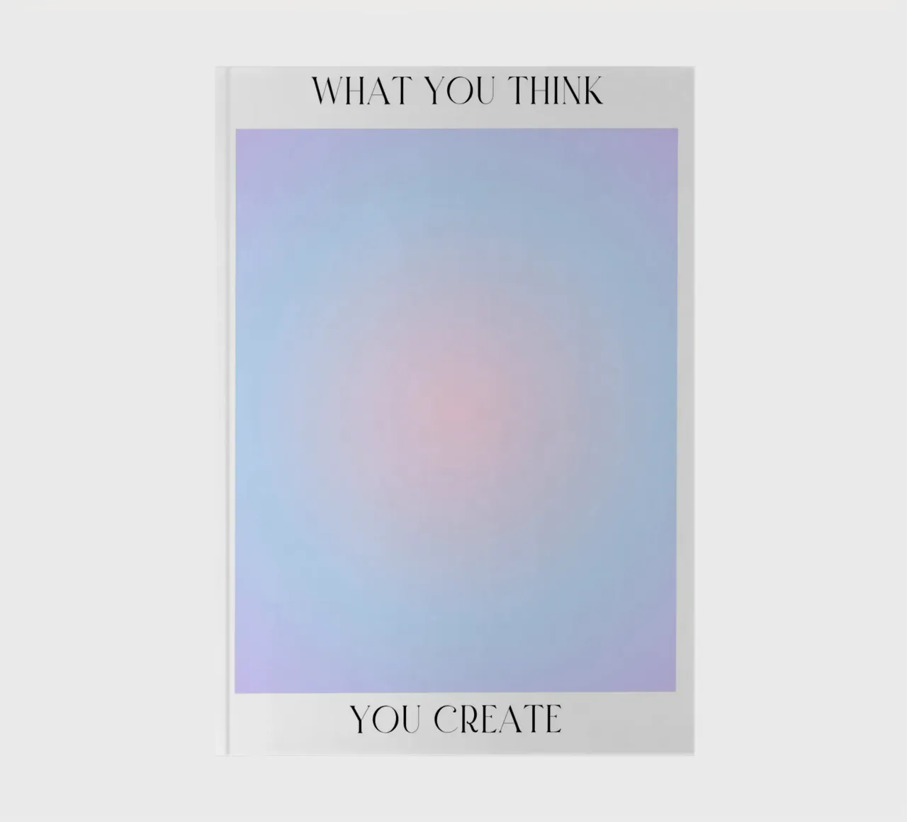 "What You Think" Law of Attraction Aura Gradient Poster notebook by homdeco