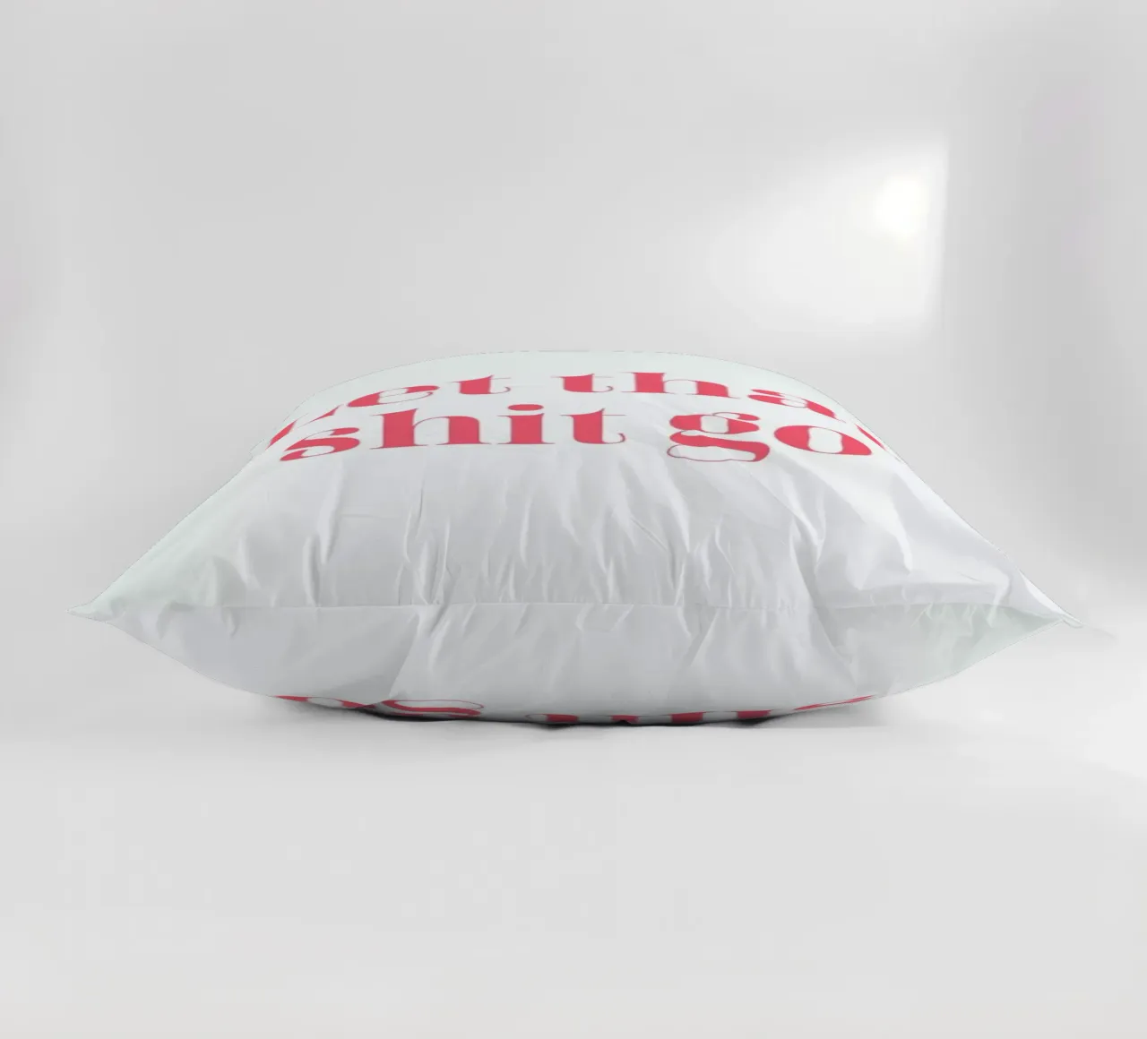 Let That Shit Go cuscino da Ayleen