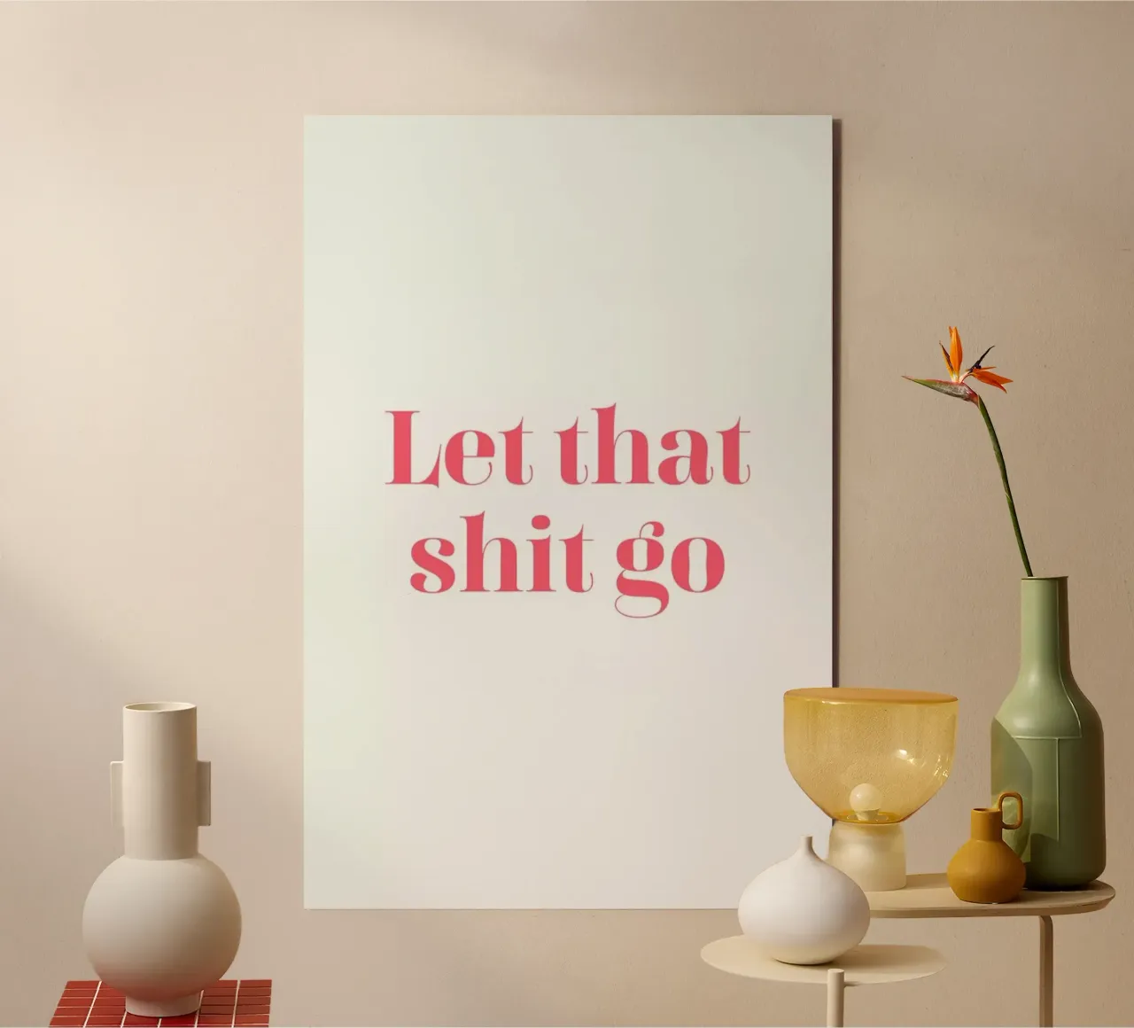 Let That Shit Go alluminio dibond da Ayleen