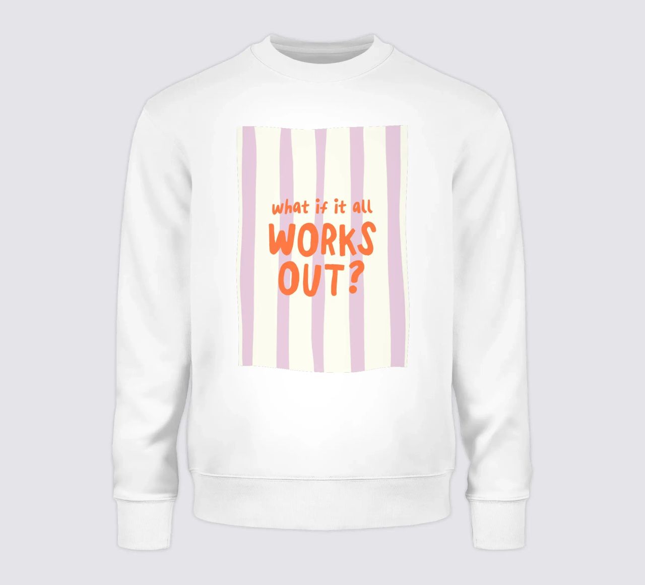 What If It All Works Out felpa da Attaboy Dsgn