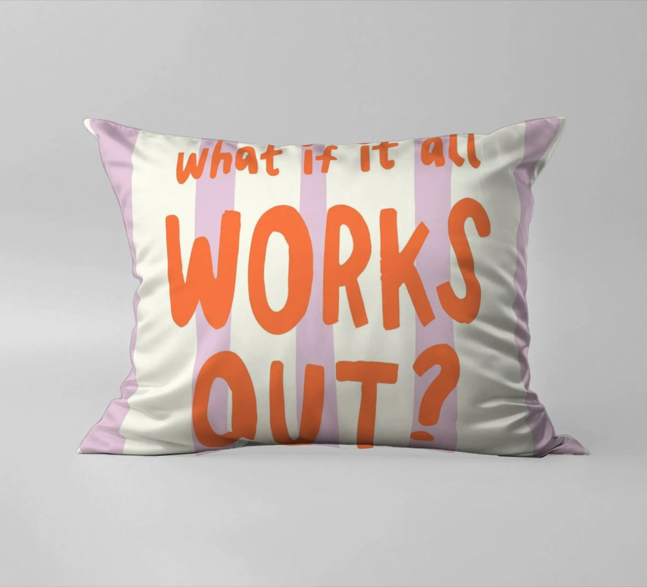What If It All Works Out cuscino da Attaboy Dsgn