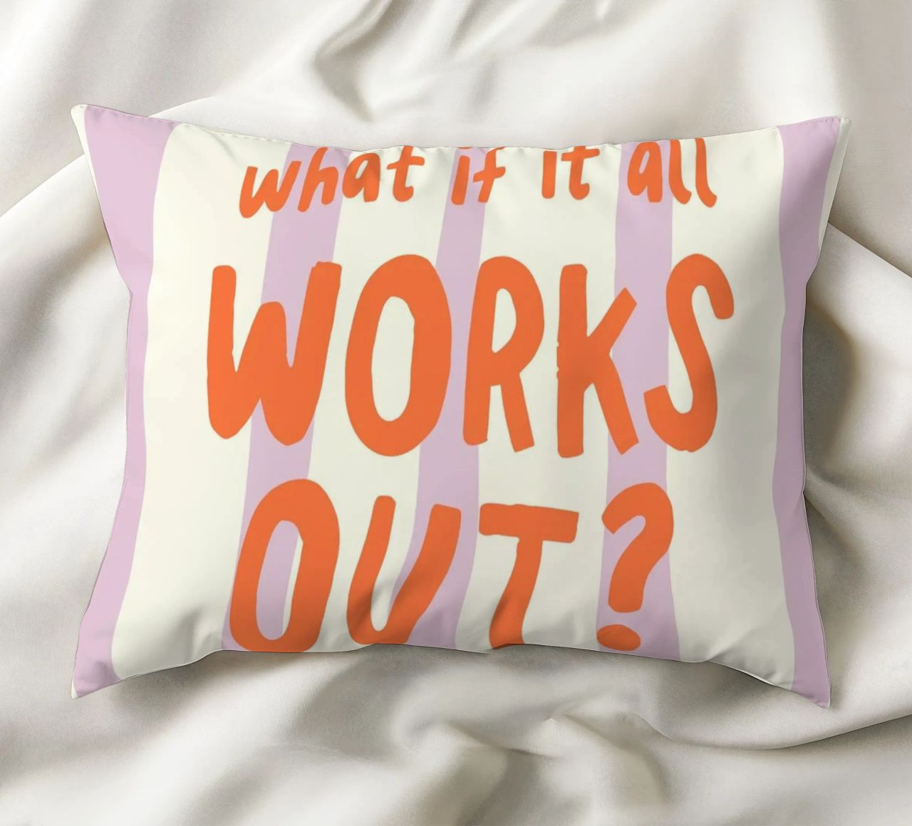 What If It All Works Out cuscino da Attaboy Dsgn