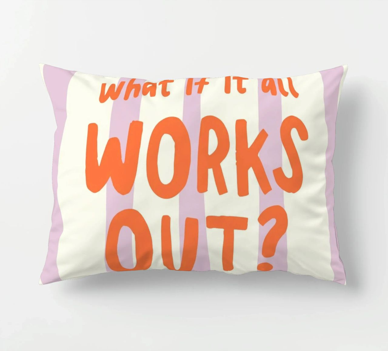 What If It All Works Out cuscino da Attaboy Dsgn