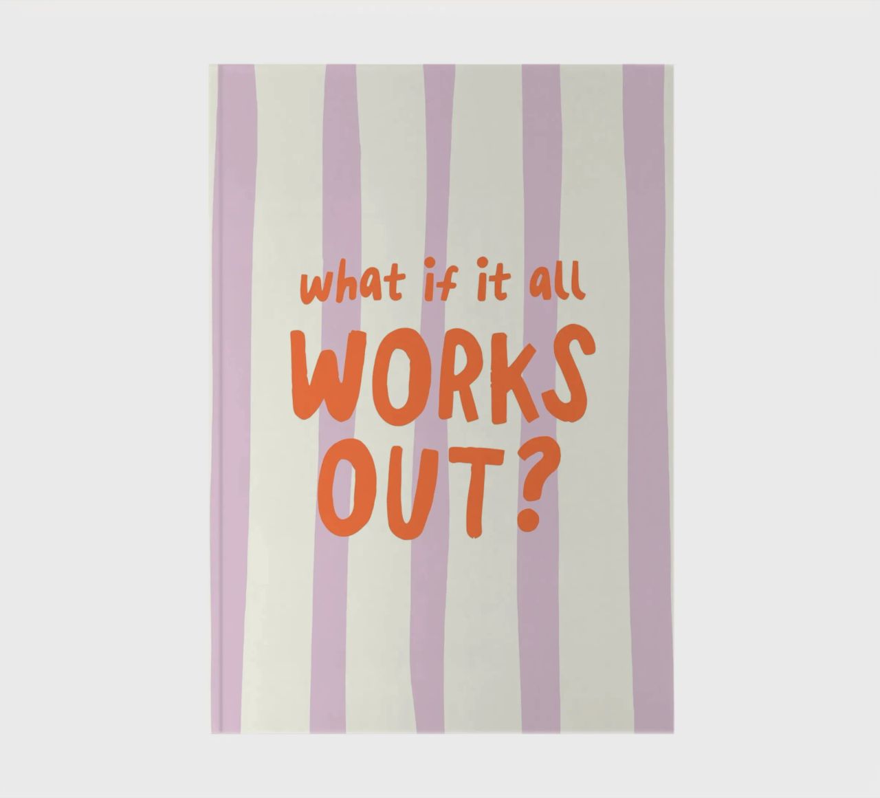 What If It All Works Out diario da Attaboy Dsgn