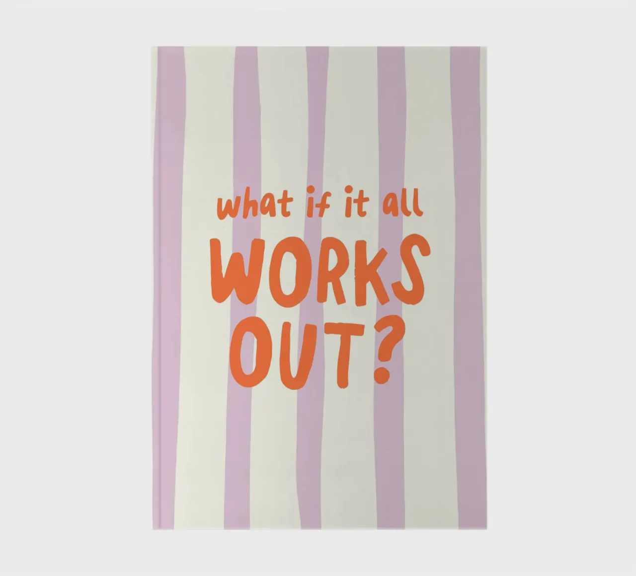 What If It All Works Out carnet de notes de Attaboy Dsgn