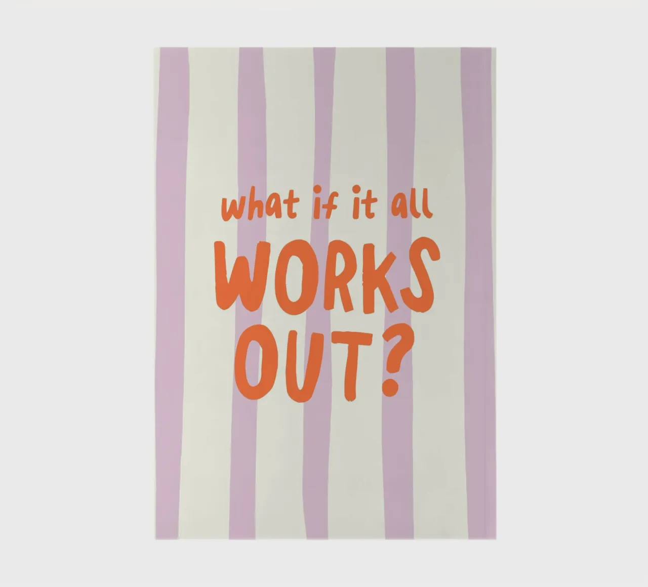 What If It All Works Out Notizbuch von Attaboy Dsgn