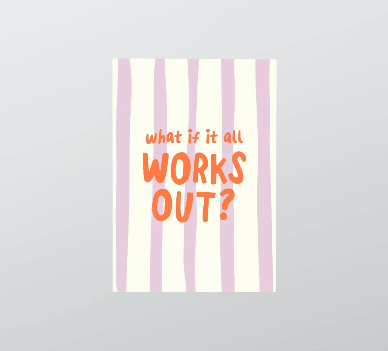 What If It All Works Out adesivo da Attaboy Dsgn