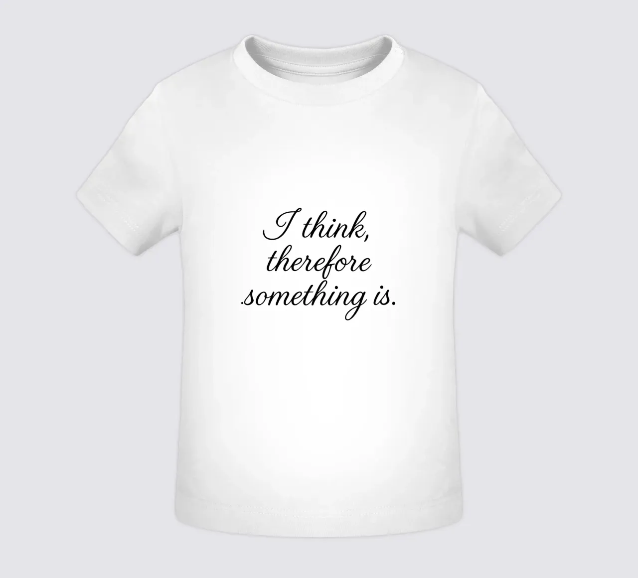 I THINK, THEREFORE SOMETHING IS black maglietta neonato da Vintage Van Gogh