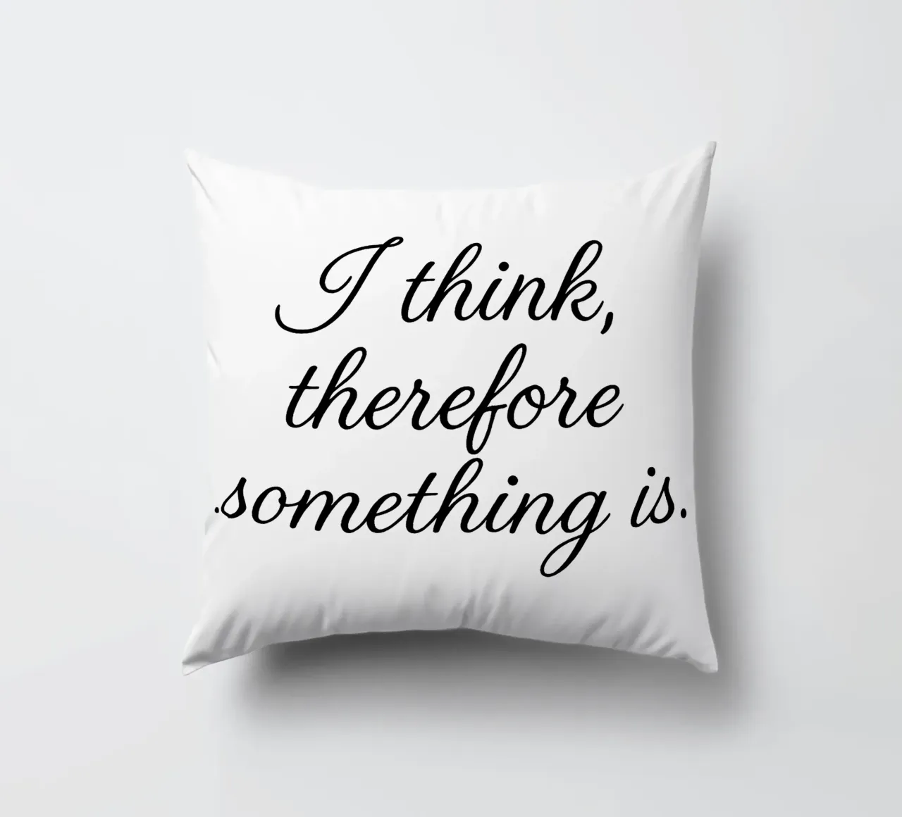 I THINK, THEREFORE SOMETHING IS black cuscino da Vintage Van Gogh