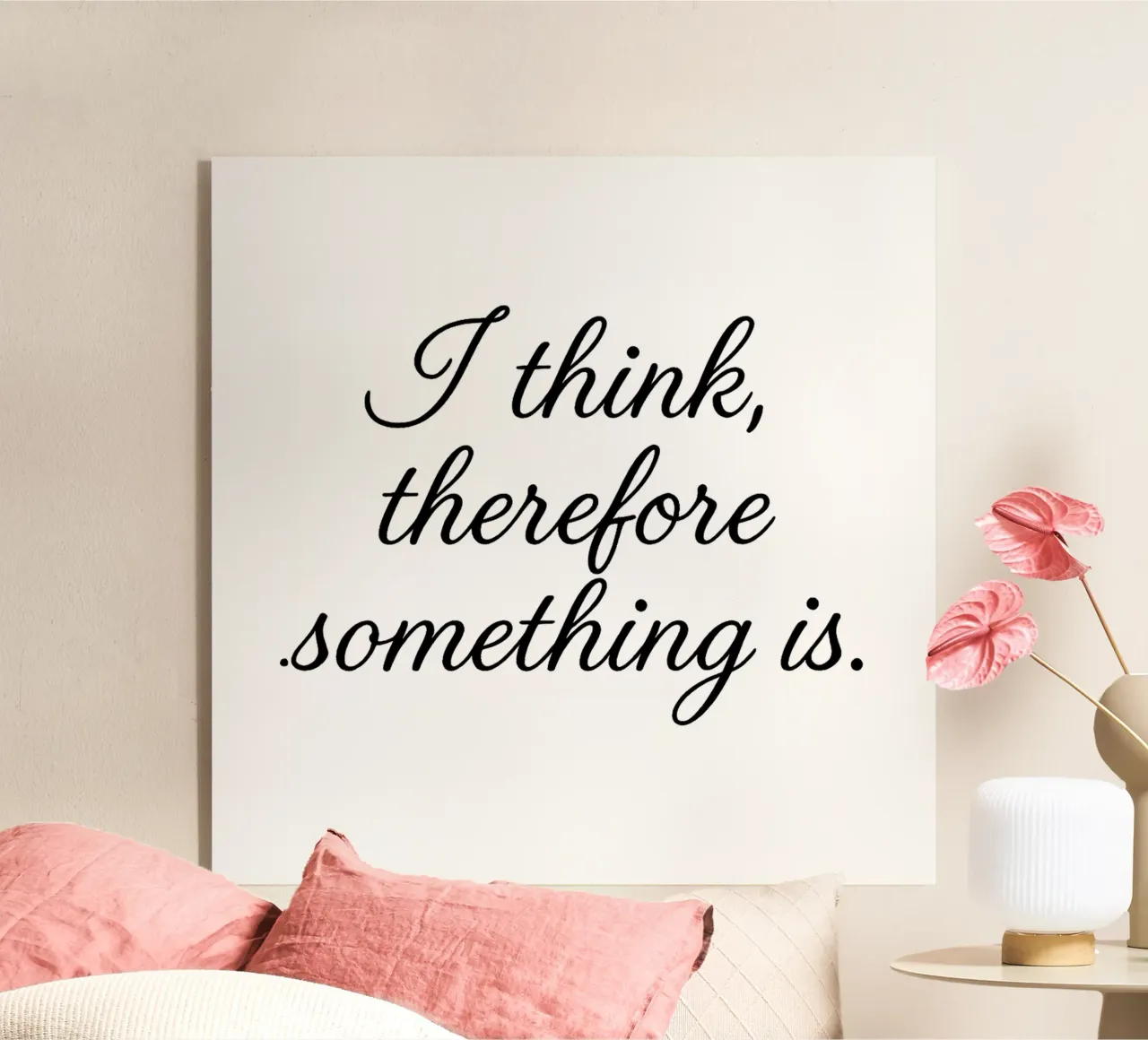 I THINK, THEREFORE SOMETHING IS black plexiglass da Vintage Van Gogh