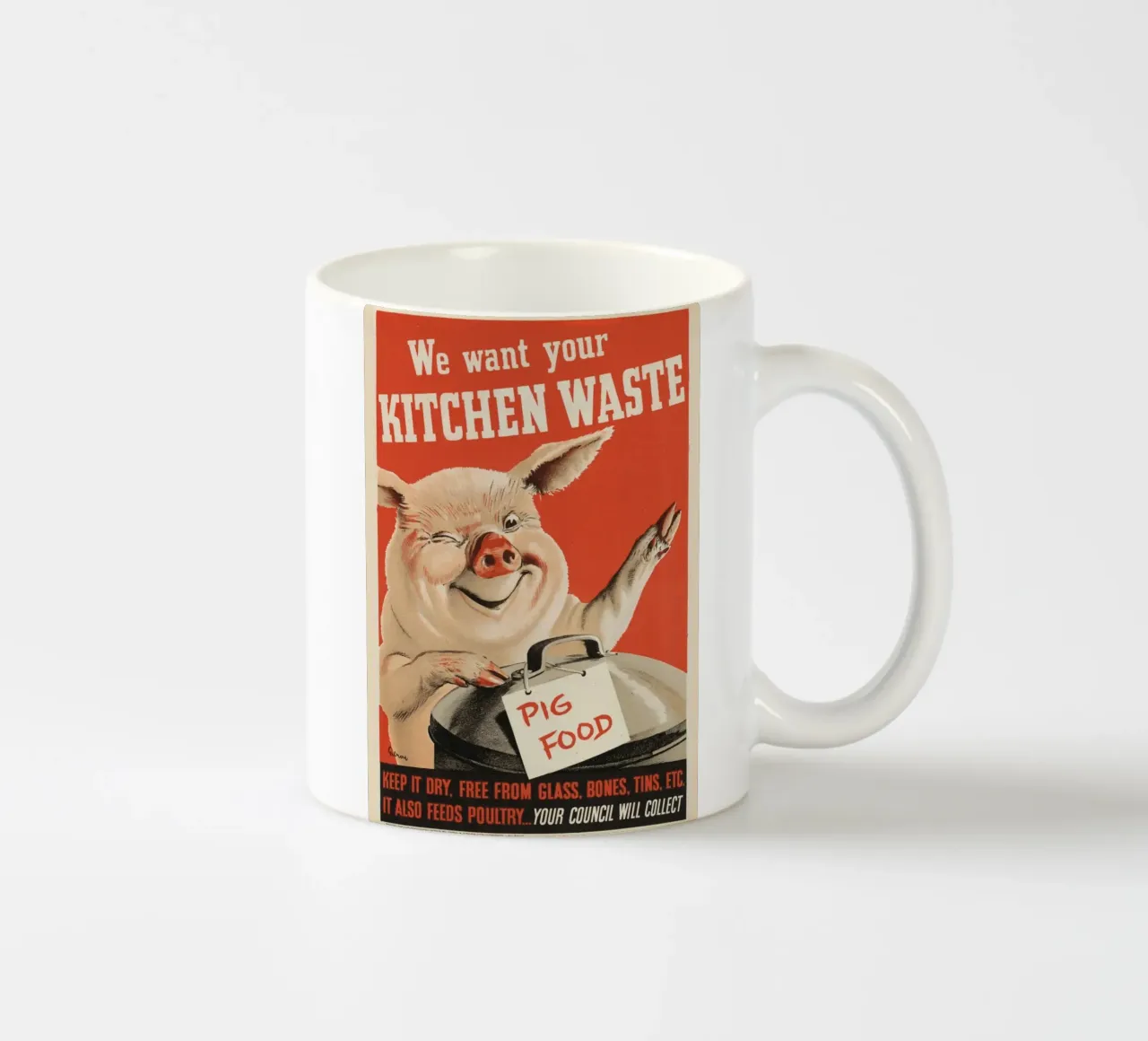 "Wir wollen Ihre Küchenabfälle" WWII Schweinefutter Poster Keramik Tasse von ClubArt