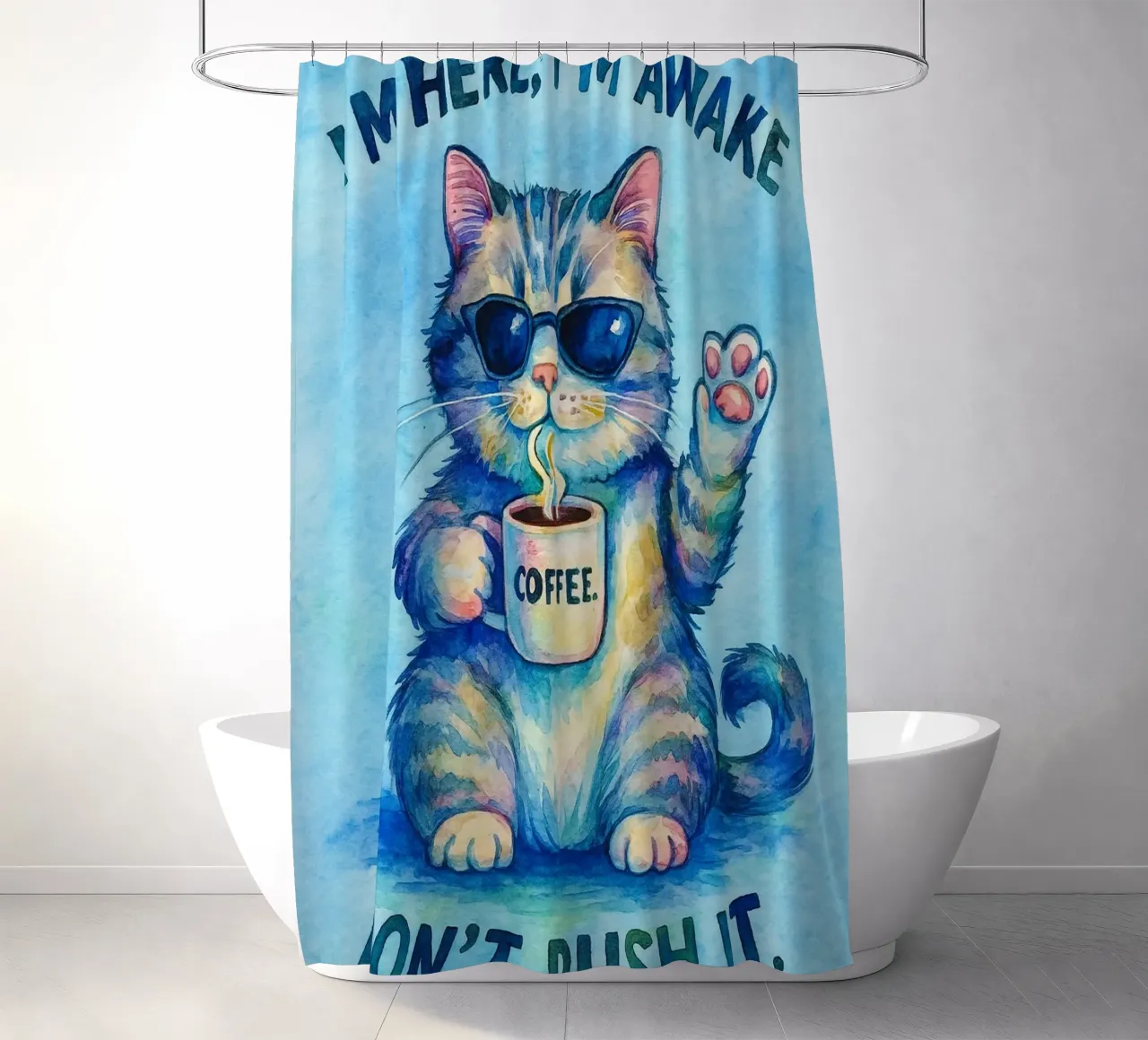Funny Cat I'm Here I'm Awake Don't Push It shower curtain by onerules
