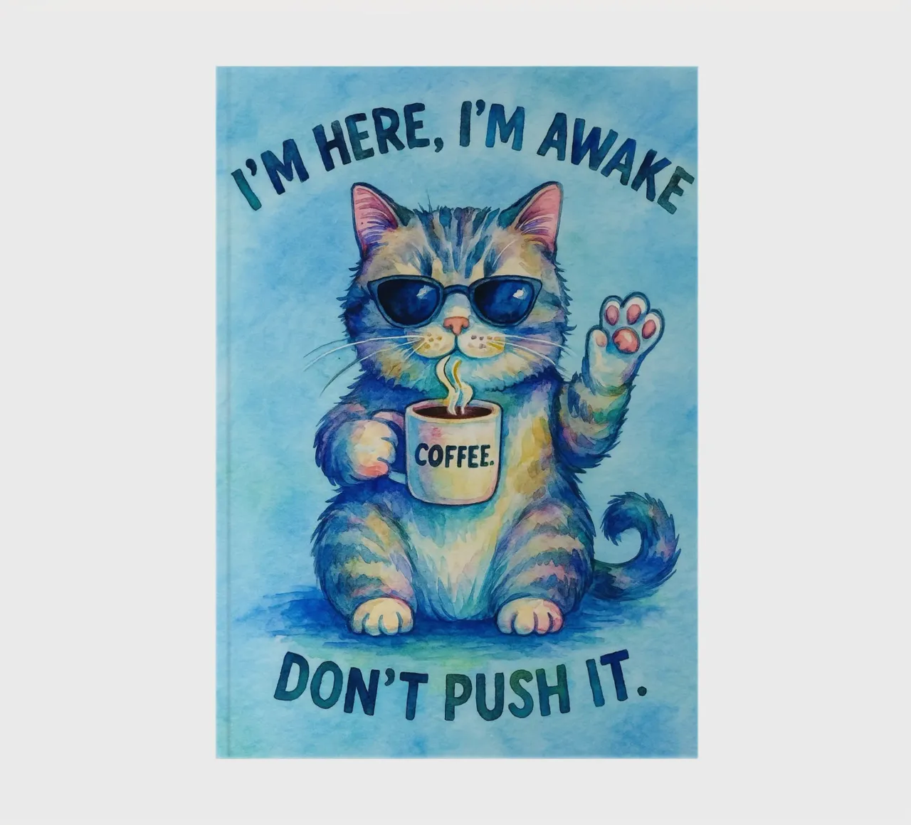 Gatto divertente Sono qui Sono sveglio Non esagerare diario da onerules