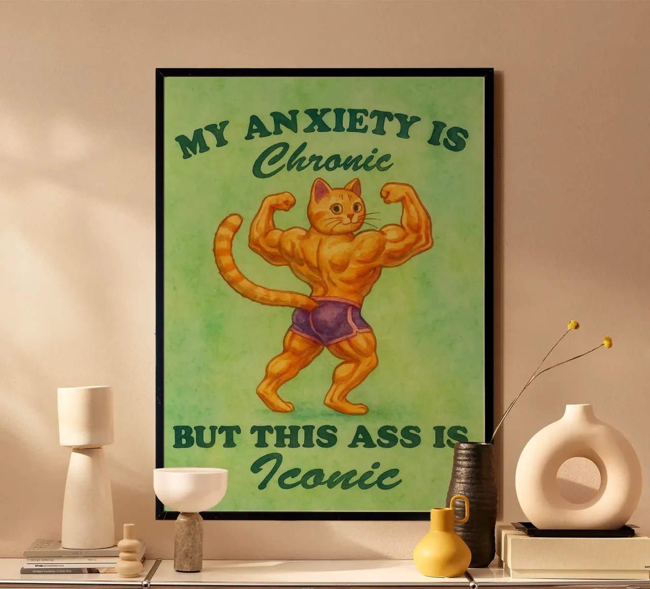 Gatto divertente La mia ansia è cronica, ma questo culo è iconico poster con telaio in legno da onerules