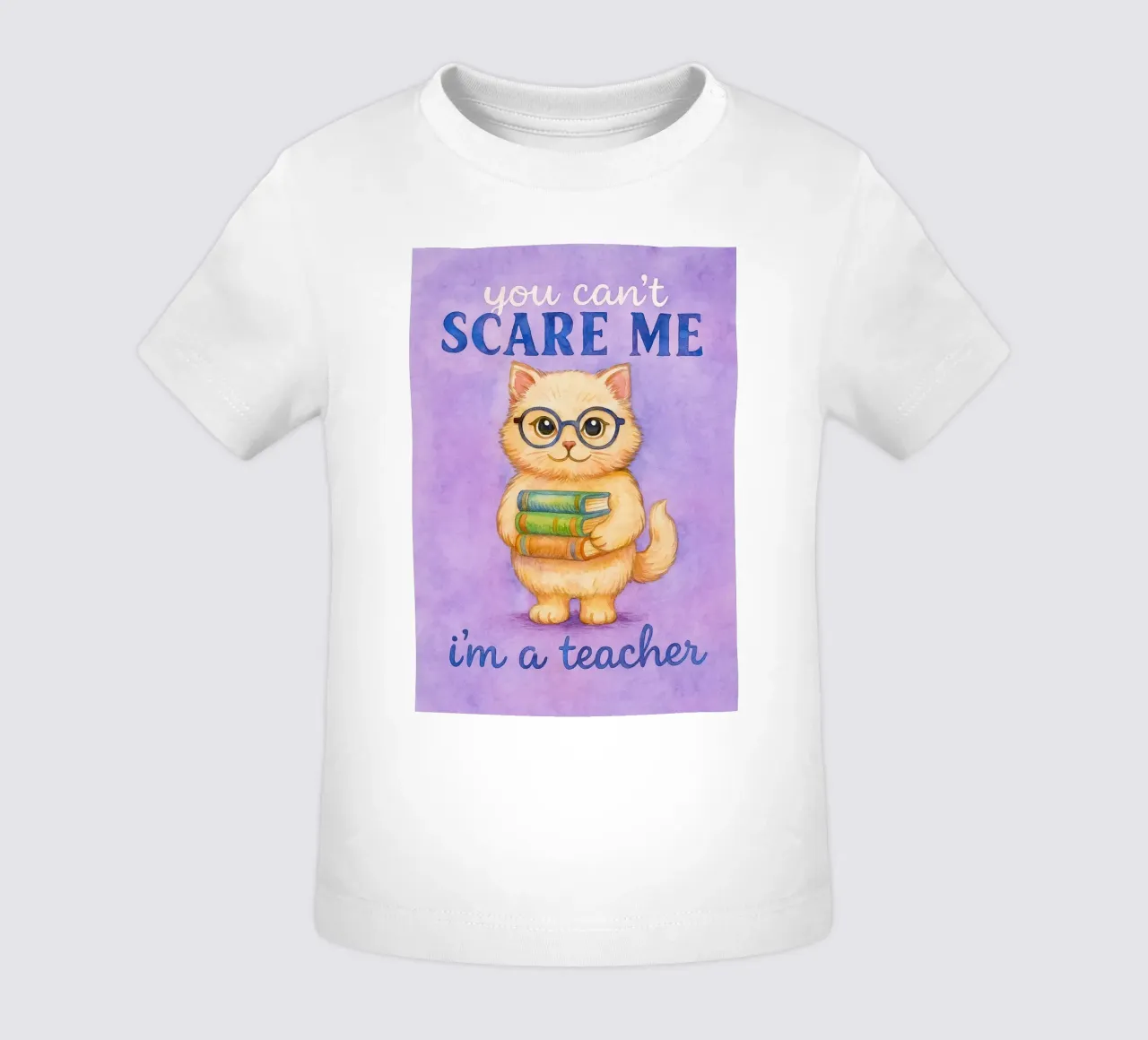 Funny Cat You Can't Scare Me I'm a Teacher baby t-shirt by onerules