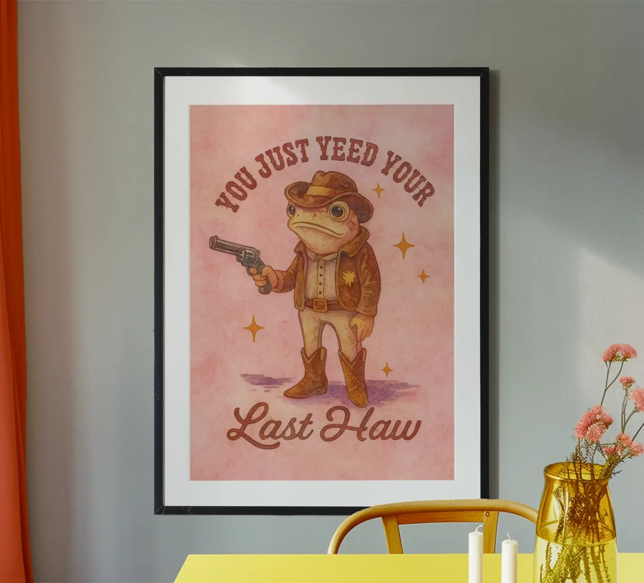 Funny Cowboy Frog You Just Yeed Your Last Haw poster by onerules