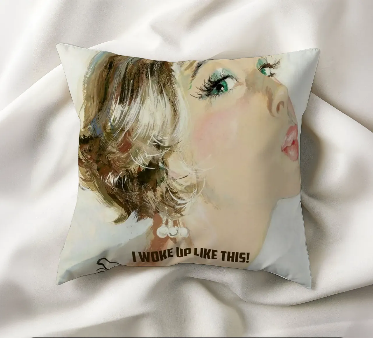 I Woke Up Like This cuscino da Gallery Print and Art Limited