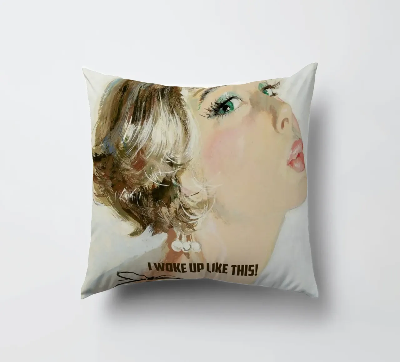 I Woke Up Like This cuscino da Gallery Print and Art Limited