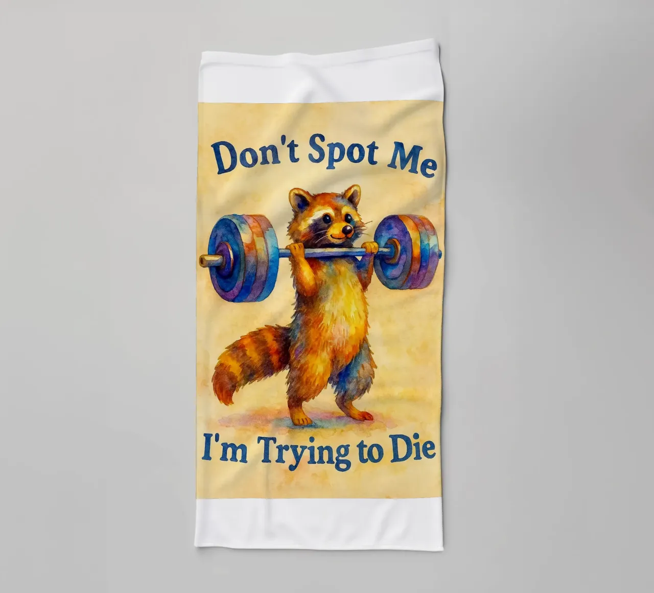 Funny Raccoon Don't Spot Me I'm Trying to Die towel by onerules