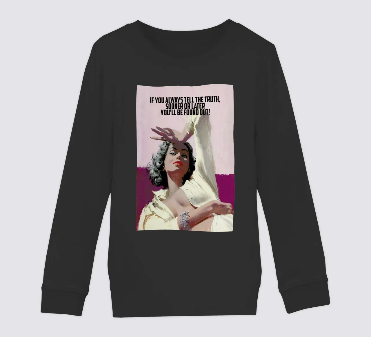 If You Always Tell The Truth felpa bambino da Gallery Print and Art Limited