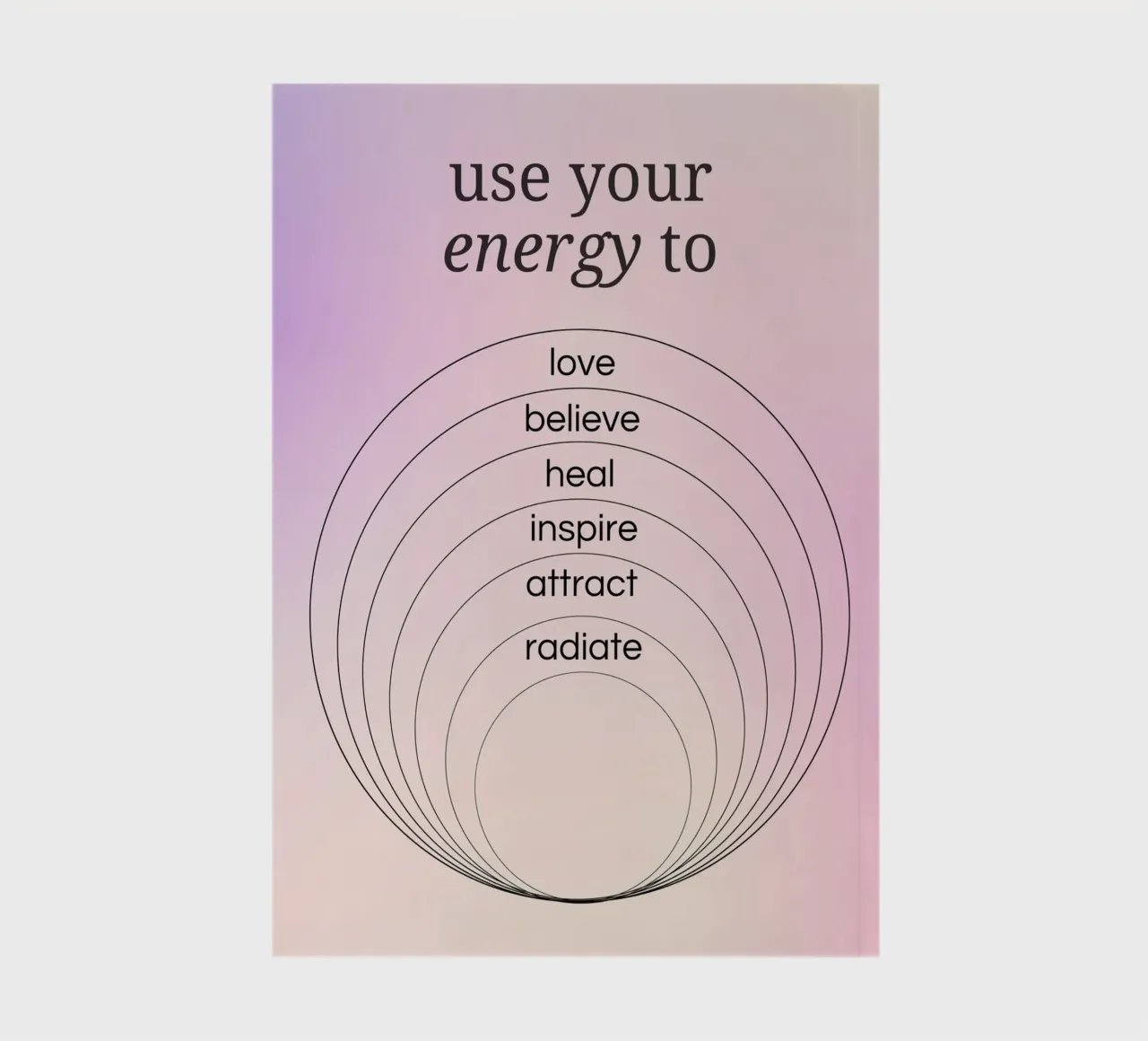 Use Your Energy For Good - Aura Gradient Print notebook by homdeco