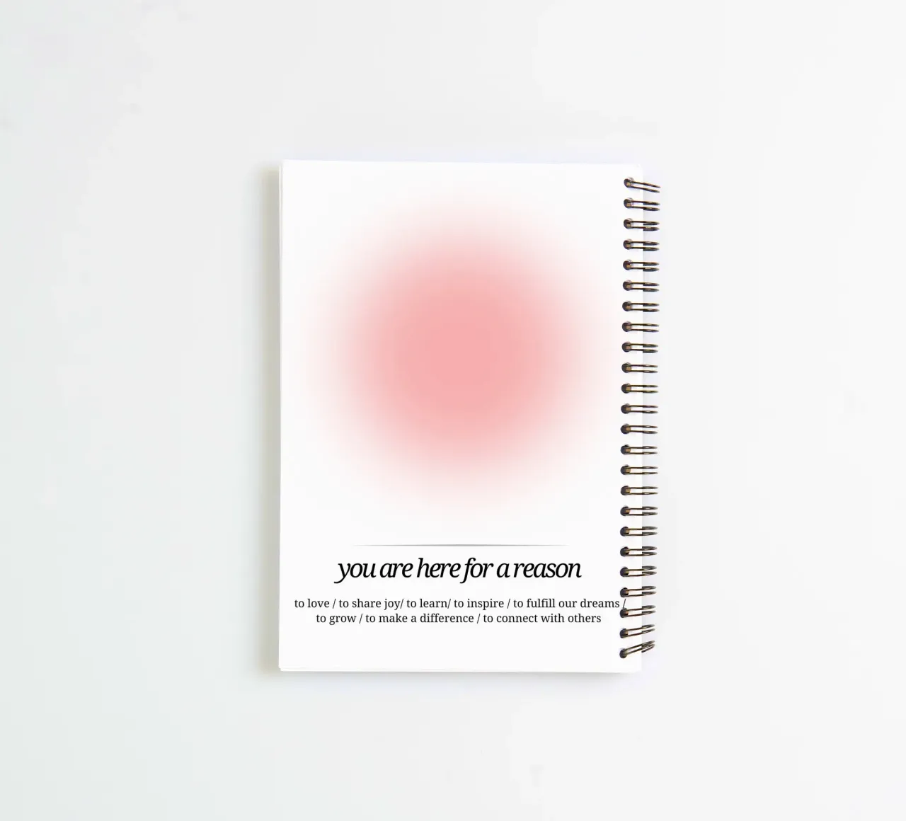 You Are Here For A Reason - Pink Aura Print spiral notebook by homdeco