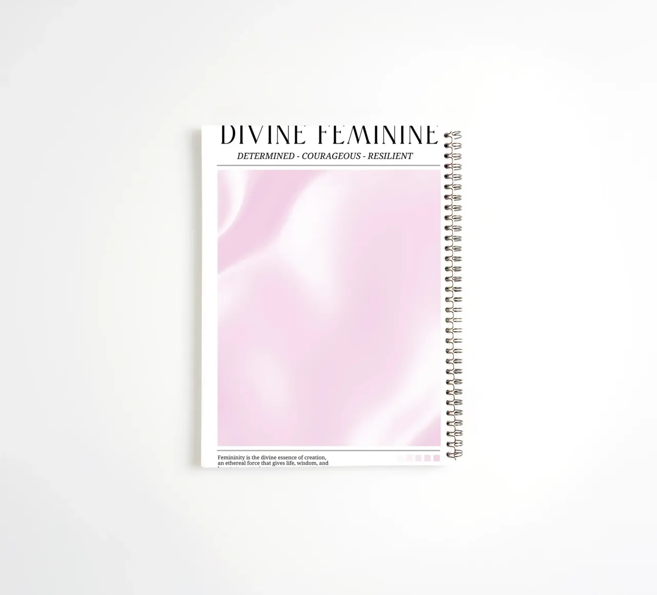 Divine Feminine Determined Courageous Resilient Art spiral notebook by homdeco