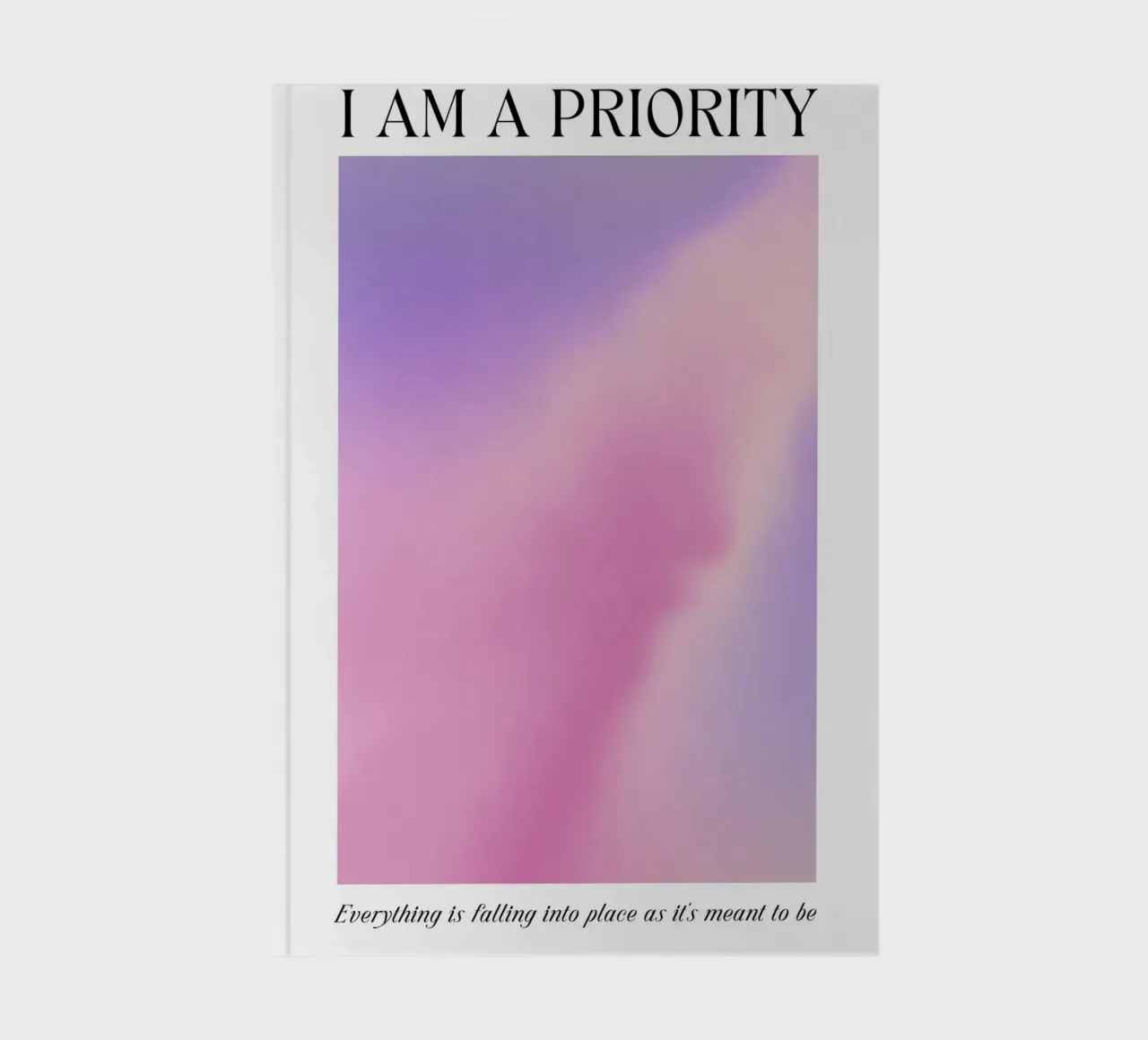 I Am A Priority Aura Gradient Print - Self Love Art notebook by homdeco