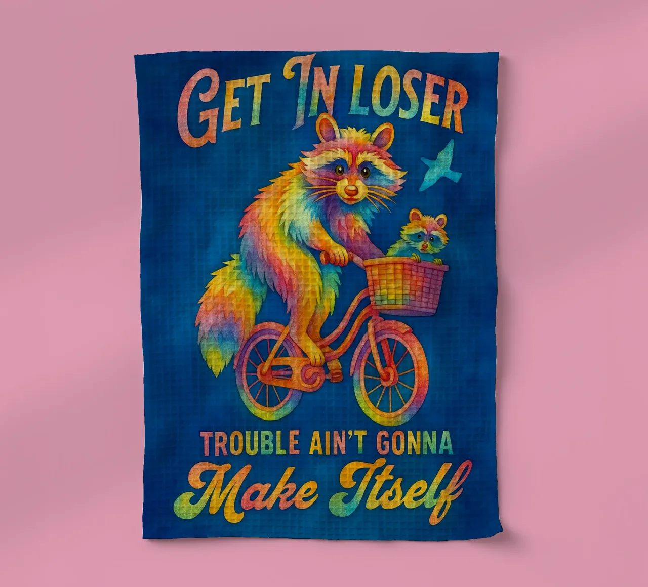 Funny Raccoon Get In Loser Trouble Ain't Gonna Make Itself torchon de onerules