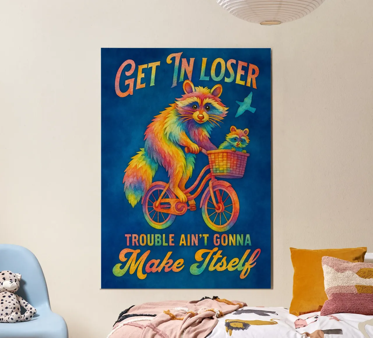 Funny Raccoon Get In Loser Trouble Ain't Gonna Make Itself poster with wooden frame by onerules