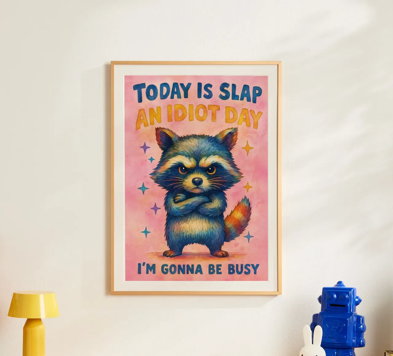Divertente Procione Oggi è la giornata dello schiaffo all'idiota poster con telaio in legno da onerules