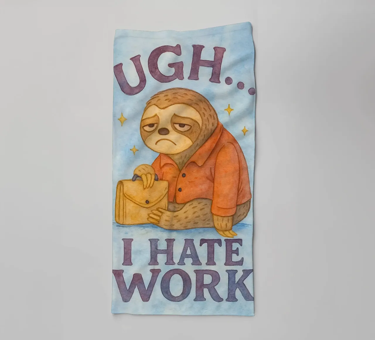 Funny Sloth I Hate Work towel by onerules