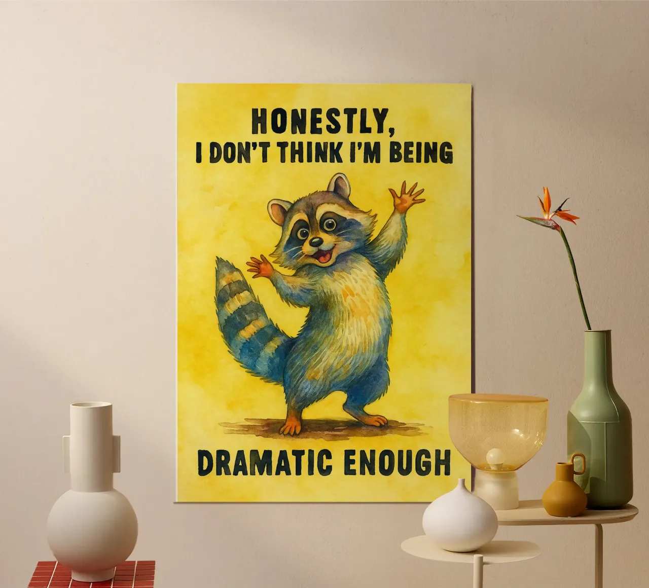 Onestamente non credo di essere abbastanza drammatico divertente Racco poster da onerules