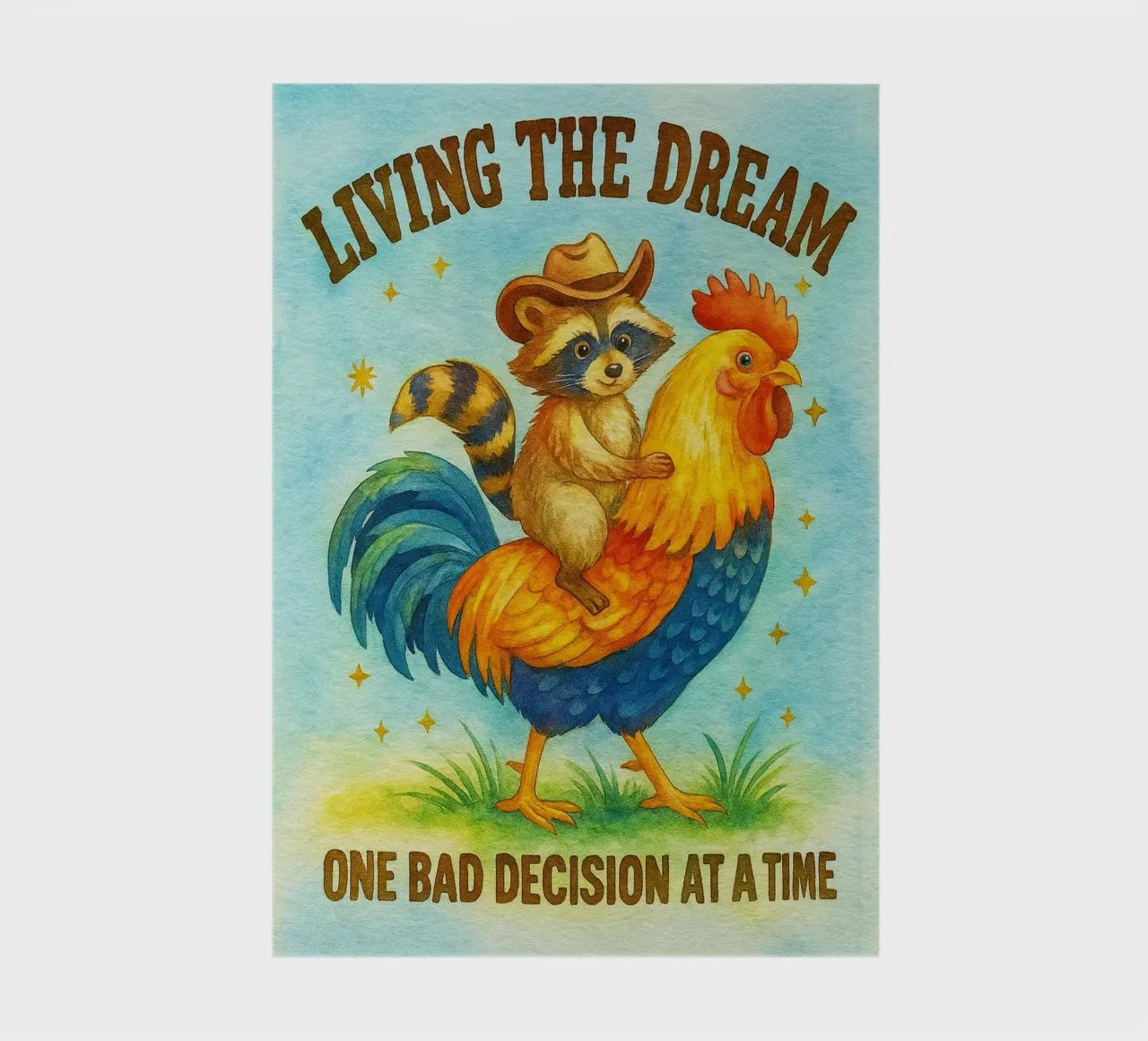 Living the Dream One Bad Decision at a Time notebook by onerules