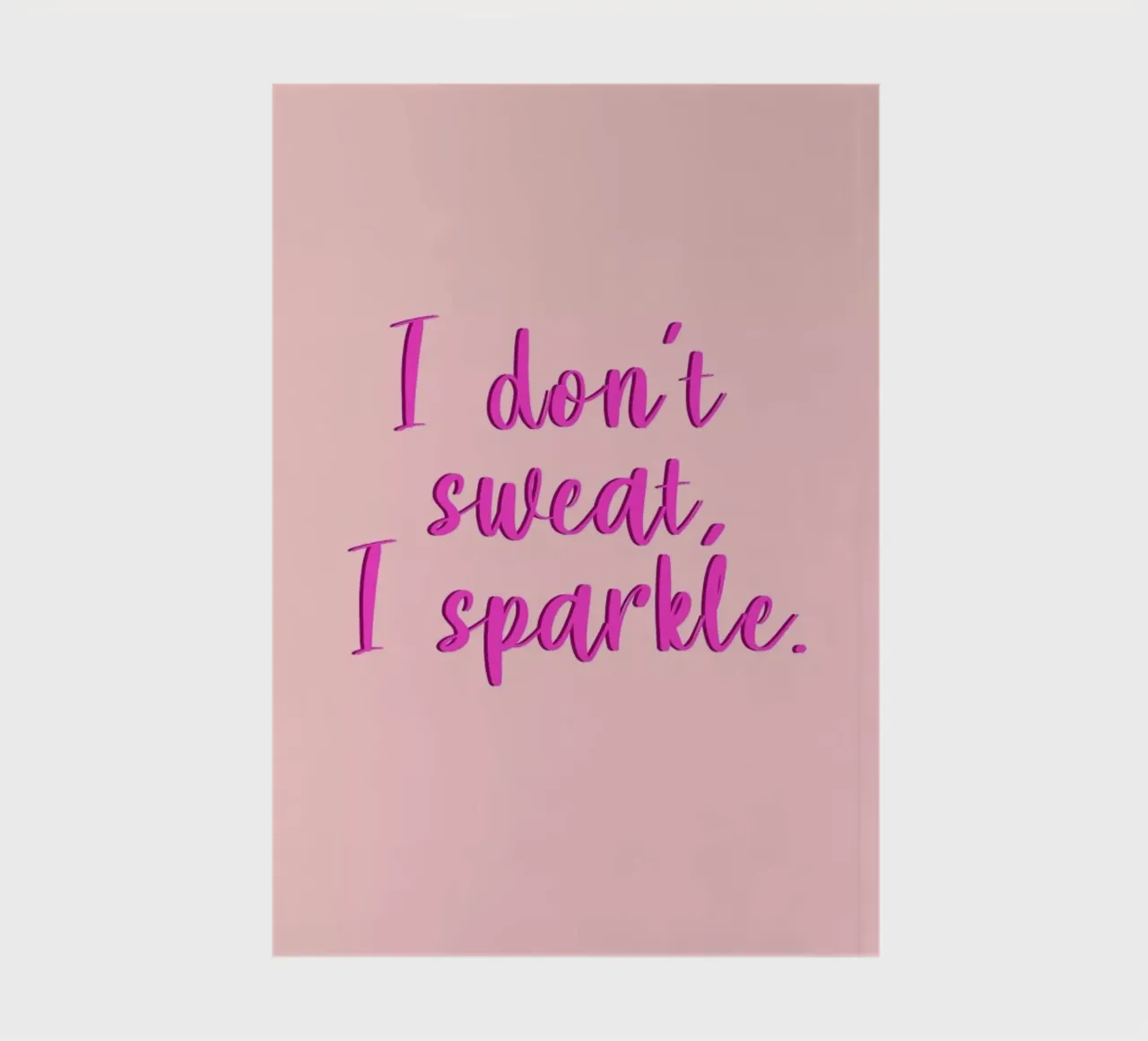 I Don't Sweat notebook by Ayleen