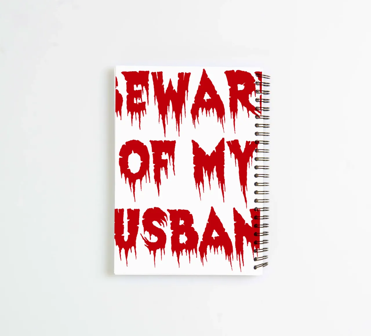 beware of my husband spiral notebook by onetime
