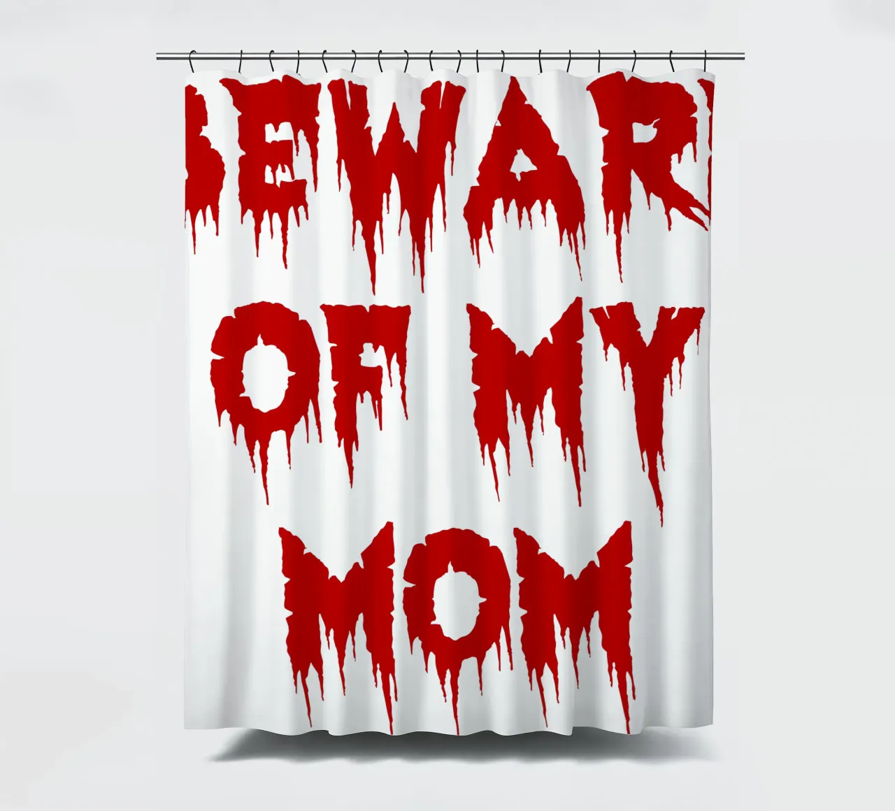 beware of my mom shower curtain by onetime