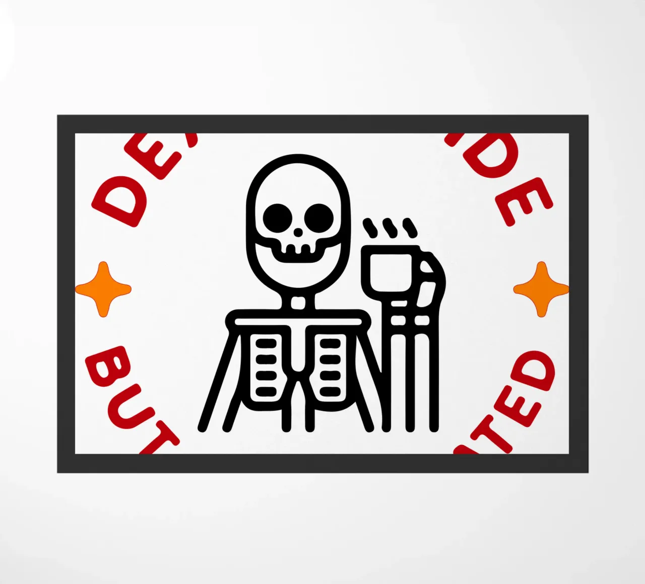 dead inside but caffeinated doormat by onetime