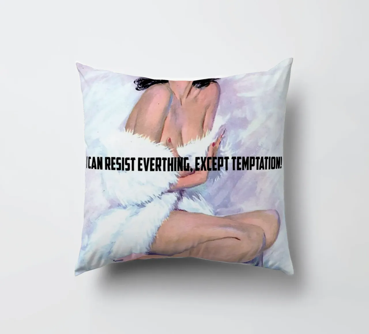 I Can Resist Everything cuscino da Gallery Print and Art Limited