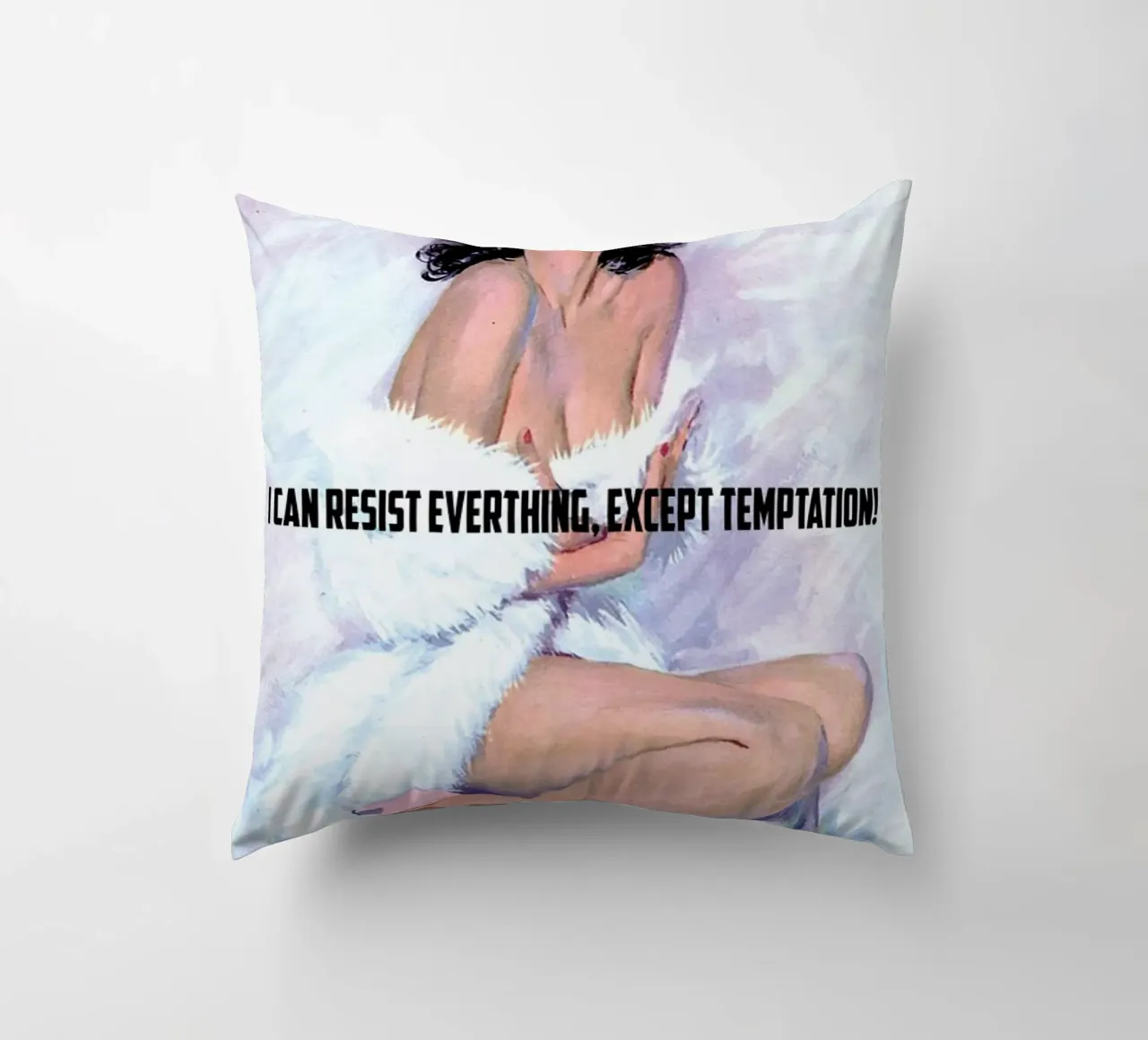 I Can Resist Everything cuscino da Gallery Print and Art Limited