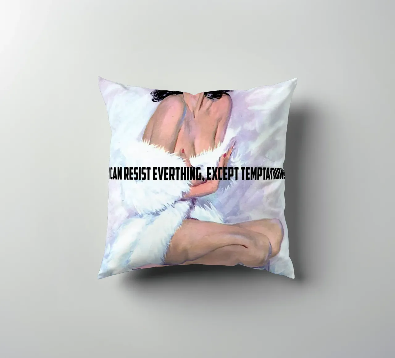 I Can Resist Everything cuscino da Gallery Print and Art Limited