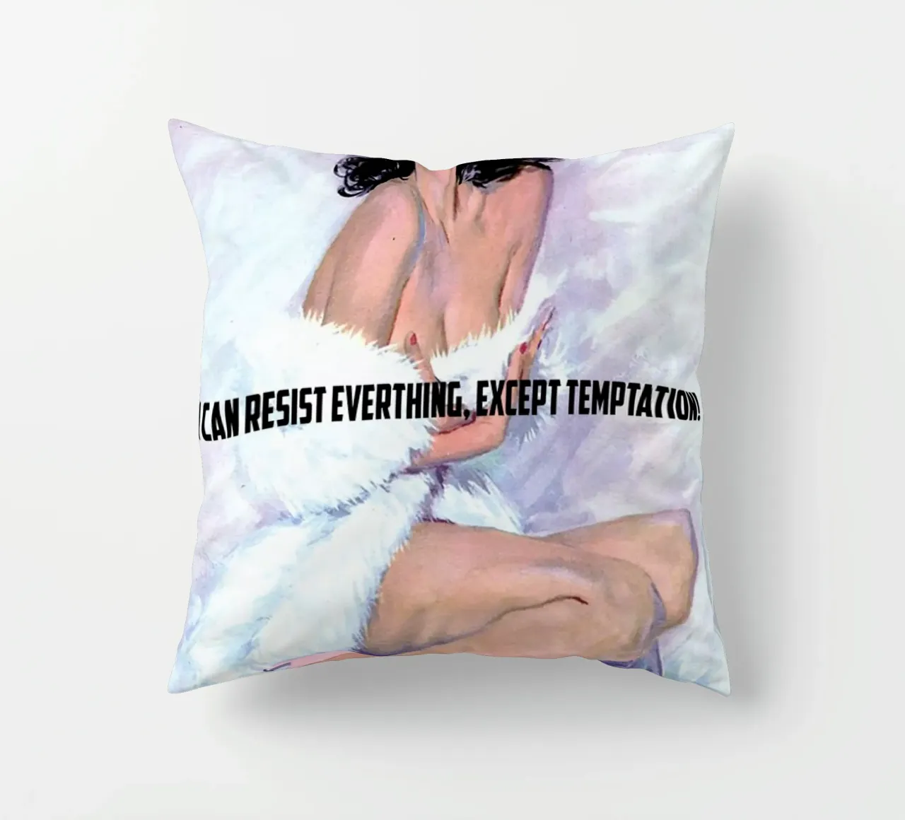 I Can Resist Everything cuscino da Gallery Print and Art Limited