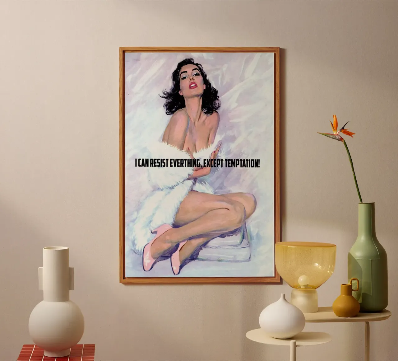 I Can Resist Everything alluminio dibond da Gallery Print and Art Limited