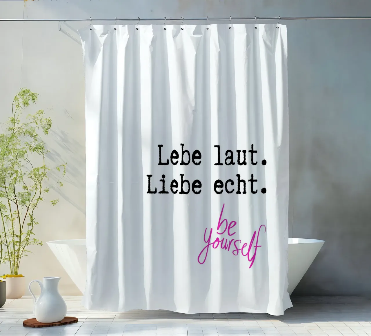 Lebe laut. Liebe echt. tenda da doccia da DigiWunderwerk